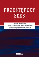 Psychologia - Przestępczy seks - Teresa Gardocka, Herbowski Piotr, Jagiełło Dariusz, Jóźwiak Piotr - miniaturka - grafika 1