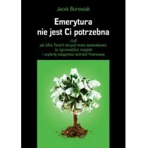 Rozpisani.pl Emerytura nie jest Ci potrzebna - Jacek Borowiak - Poradniki psychologiczne - miniaturka - grafika 1