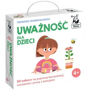 Uważność dla dzieci. Trening mindfulness. Kapitan Nauka - Książki edukacyjne - miniaturka - grafika 1