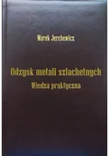 Chemia - Odzysk metali szlachetnych wiedza praktyczna - miniaturka - grafika 1