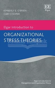 Elgar Introduction to Organizational Stress Theories - Pozostałe książki - miniaturka - grafika 1