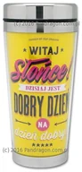 Kubki termiczne - Kubek termiczny Witaj słońce, śmieszny prezent na 18 30 40 50 60 - miniaturka - grafika 1