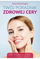 Poradniki hobbystyczne - Twój poradnik zdrowej cery - miniaturka - grafika 1