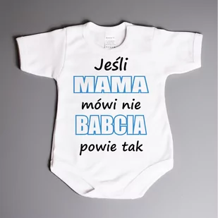 Jeśli mama mówi nie, babcia powie tak - body dziecięce - Body dla niemowląt - miniaturka - grafika 1
