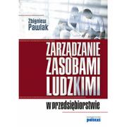 Zarządzanie - Poltext Zbigniew Pawlak Zarządzanie zasobami ludzkimi w przedsiębiorstwie - miniaturka - grafika 1