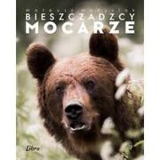 Albumy - przyroda - Libra Bieszczadzcy mocarze, okładka z niedźwiedziem Mateusz Matysiak - miniaturka - grafika 1