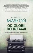 Biografie i autobiografie - Zysk i S-ka Od glorii do infamii - Krzysztof Masłoń - miniaturka - grafika 1