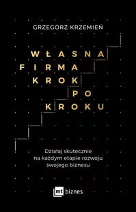 Własna firma krok po kroku - E-booki - biznes i ekonomia - miniaturka - grafika 1