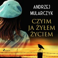 Audiobooki - literatura piękna - Czyim ja żyłem życiem - miniaturka - grafika 1