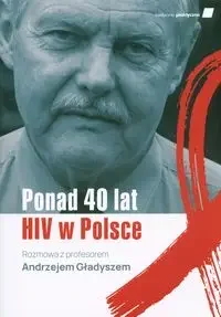 Ponad 40 lat HIV w Polsce - Albumy inne - miniaturka - grafika 1