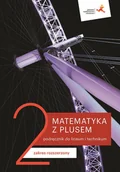 Podręczniki dla liceum - GWO Matematyka LO 2 Z Plusem. ZR podr. wyd.2020 M. Dobrowolska, M. Karpiński, J. Lech - miniaturka - grafika 1