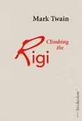 Obcojęzyczne przewodniki, mapy i atlasy - Climbing the Rigi - miniaturka - grafika 1
