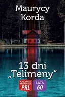 Kryminały - Najlepsze kryminały Prl. 13 dni Telimeny - Maurycy Korda - książka - miniaturka - grafika 1