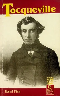 Tocqueville - Biografie i autobiografie - miniaturka - grafika 1