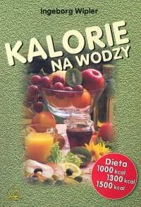 Kalorie na wodzy - Diety, zdrowe żywienie - miniaturka - grafika 1