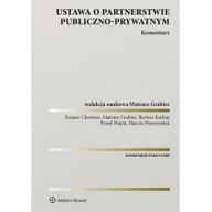 Prawo - Chentosz Tomasz, Grabiec Mateusz, Korbus Bartosz, Ustawa o partnerstwie publiczno-prywatnym. Komentarz - miniaturka - grafika 1