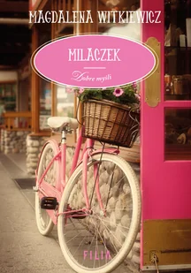 Magdalena Witkiewicz Milaczek - Romanse - miniaturka - grafika 1