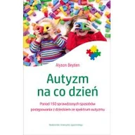 Pedagogika i dydaktyka - Wydawnictwo Uniwersytetu Jagiellońskiego Autyzm na co dzień. Ponad 150 sprawdzonych sposobów postępowania z dzieckiem ze spektrum autyzmu Alyson Beytien - miniaturka - grafika 1