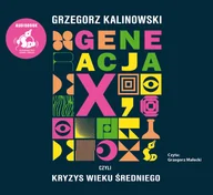 Audiobooki - literatura piękna - Generacja X, czyli kryzys wieku średniego - miniaturka - grafika 1