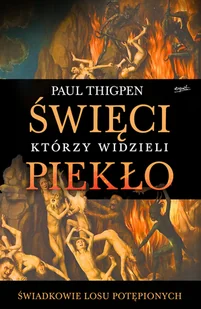 Święci którzy widzieli piekło. świadkowie losu potępionych - Religia i religioznawstwo - miniaturka - grafika 2