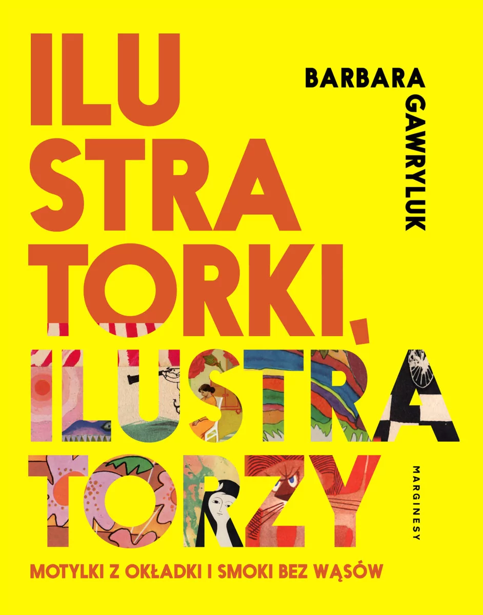 Ilustratorzy Ilustratorki Motylki Z Okładki I Smoki Bez Wąsów Barbara Gawryluk