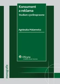 Konsument a reklama Studium cywilnoprawne Agnieszka Malarewicz - Prawo - miniaturka - grafika 1
