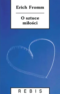 O sztuce miłości - Erich Fromm - ebook - Aforyzmy i sentencje - miniaturka - grafika 1