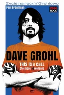 Wywiady, wspomnienia - Dave Grohl Oto moje (po)wołanie - miniaturka - grafika 1