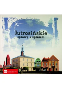 Jutrosińskie sprawy i sprawki - Poezja - miniaturka - grafika 1