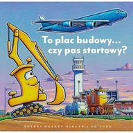 Powieści i opowiadania - To plac budowy?... czy pas startowy? - miniaturka - grafika 1