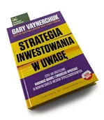 Marketing - Strategia inwestowania w uwagę - Gary Vaynerchuk - miniaturka - grafika 1