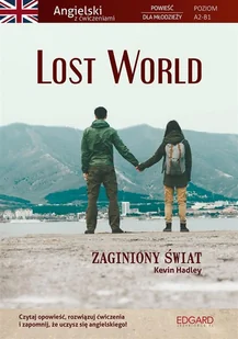 Edgard Lost World. Zaginiony świat. Angielski z ćwiczeniami. Powieść dla młodzieży. Poziom A2-B1 - Książki do nauki języka angielskiego - miniaturka - grafika 2