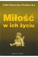 Publicystyka - Miłość w ich życiu - miniaturka - grafika 1