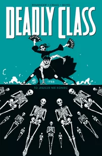 Non Stop Comics Deadly Class Tom 6 - Komiksy dla dorosłych - miniaturka - grafika 1