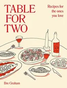Pozostałe książki - Table for Two: Recipes for the Ones You Love - miniaturka - grafika 1