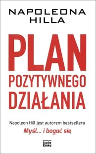 Plan pozytywnego działania - Napoleon Hill - Psychologia - miniaturka - grafika 2