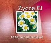 Aforyzmy i sentencje - Życzę Ci tego, co najpiękniejsze - miniaturka - grafika 1