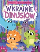 Książki edukacyjne - W krainie dinusiów. Opowieści z bajkowej doliny - miniaturka - grafika 1