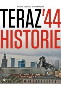 Wielka Litera Teraz 44 Historie - Marcin Dziedzic, Michał Wójcik - Historia Polski Wielka Litera Teraz 44 Historie - Marcin Dziedzic, Michał Wójcik - Historia Polski - miniaturka - grafika 2