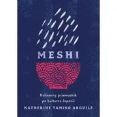 Książki kucharskie - Meshi. Kulinarny przewodnik po kulturze Japonii - miniaturka - grafika 1