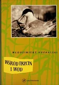 Nauki przyrodnicze - Wśród trzcin i wód - miniaturka - grafika 1