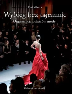 Wybieg bez tajemnic - Vilaseca Estel - Zdrowie - poradniki - miniaturka - grafika 1