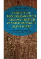 Religia i religioznawstwo - O świętych błogosławionych i sługach K Ożóg - miniaturka - grafika 1