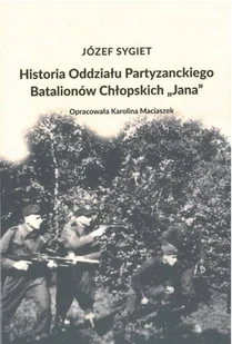 Historia Oddziału Partyzanckiego Batalionów Chłopskich Jana - Historia Polski - miniaturka - grafika 1