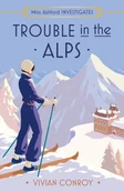 Kryminały - Trouble in the Alps. Book 6 - Vivian Conroy - książka - miniaturka - grafika 1