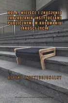 Wydawnictwo Uniwersytetu Gdańskiego Rola, miejsce i znaczenie zarządzania instytucjam Mirosław Czapiewski, Jędrzej Strumiłło - Biznes - miniaturka - grafika 2