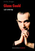 Książki o kulturze i sztuce - Glenn Gould czyli sztuka fugi - miniaturka - grafika 1