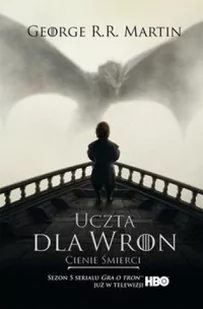 Zysk i S-ka Uczta dla wron. Cienie śmierci - George R.R. Martin - Fantasy - miniaturka - grafika 3
