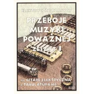 Książki o muzyce - Przeboje muzyki klasycznej na gitarę elektryczną - miniaturka - grafika 1