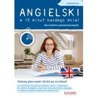 Książki do nauki języka angielskiego - Angielski w 15 minut dla średnio zaawansowanych. Poziom B1-B2 - miniaturka - grafika 1